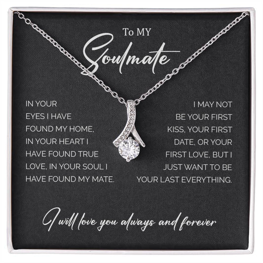 To My Soulmate | I Will Love You Always & Forever - Alluring Beauty necklace